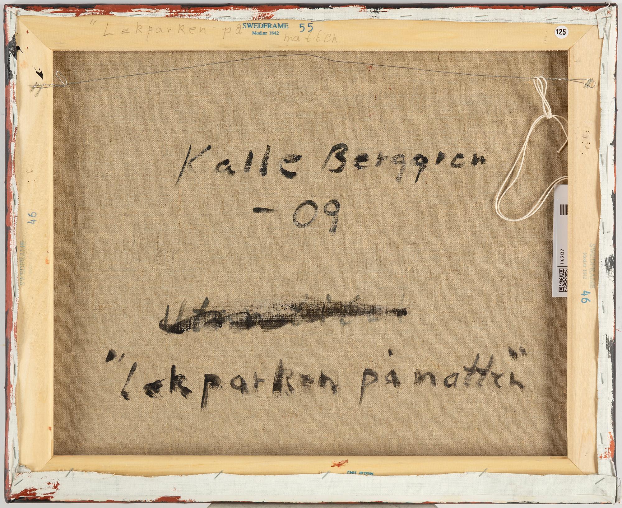 KALLE BERGGREN, canvas, signed and dated -09 on verso.