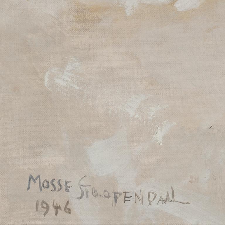 MOSSE STOOPENDAAL, olja på duk, signerad och daterad 1946.