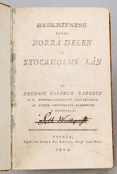 BOK, I-II i en vol, "Beskrifning öfver Norra delen af Stockholms län" av FV. Radloff, Uppsala 1804-05.