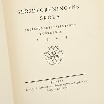 BOK, "Slöjdföreningens Skola på Jubileumsutställningen i Göteborg 1923", Sigfrid Ericson, 1924.