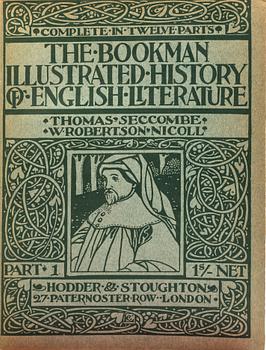 "THE BOOKMAN ILLUSTRATED HISTORY OF ENGLISH LITERATURE" 2 vol. Thomas Seccombe & W. Robertson Nicoll. 1906.