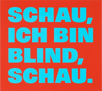 110. Rémy Zaugg, "SCHAU, ICH BIN BLIND, SCHAU".