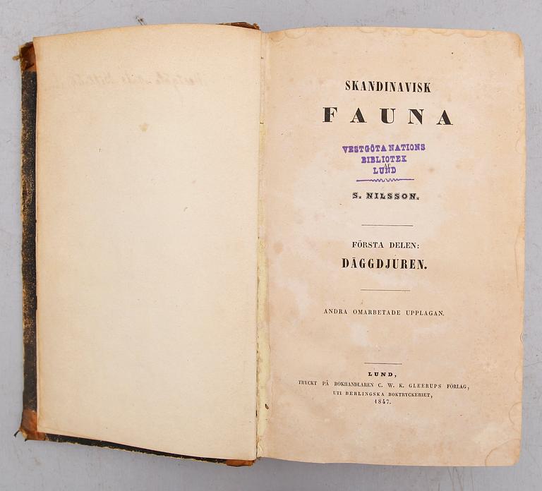 BÖCKER: Skandinavisk Fauna av S Nilsson, Gleerups förlag 1847 samt 1858, 3 volymer.