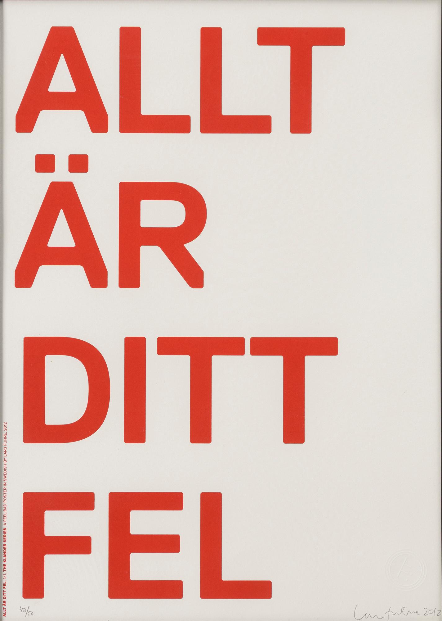 Lars Fuhre, "Allt är ditt fel".