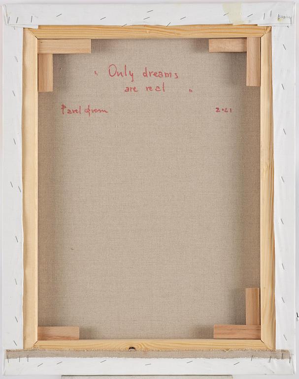 Pavel Grosu, "Only dreams are real".