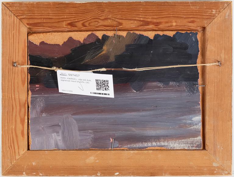 AXEL KARGEL, olja på duk, signerad med blyerts.