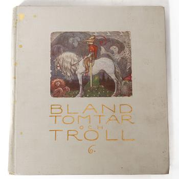 John Bauer, two book, 'Bland tomtar och troll', Åhlén & Åkerlunds förlag, Gothenburg 1912-1915.