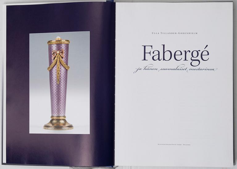 BOK, "Fabergé ja hänen suomalaiset mestarinsa" Ulla Tillander-Godenhielm, Tammi, Helsingfors 2008, numrerad 1631/1800.