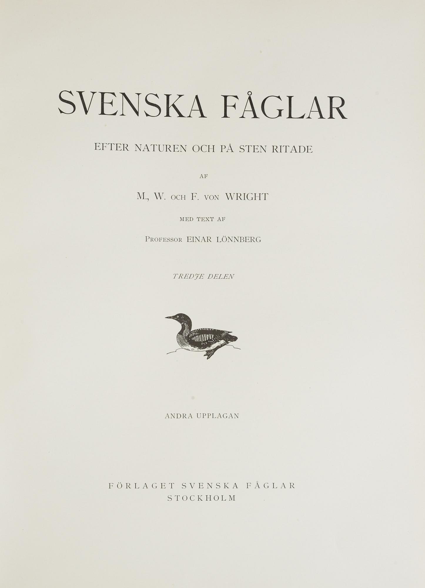M, W & F VON WRIGHT, boks, 3 volumes, "Svenska fåglar", A. Börtzells tryckeri AB Stockholm, 1927-1929.