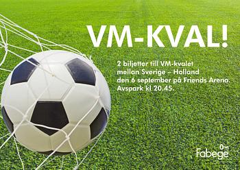Två biljetter till VM-kvalet mellan Sverige-Holland, 6 september, Friends Arena.