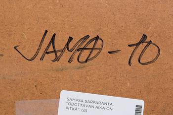 Sampsa Sarparanta, "DEN VÄNTANDES TID ÄR LÅNG".