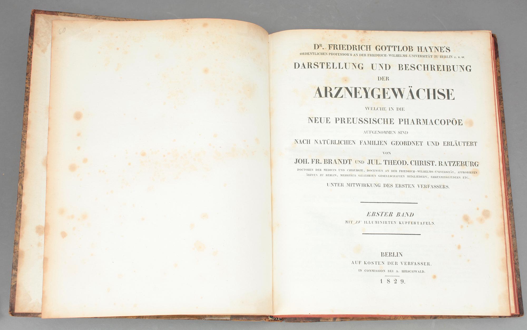 FRIEDRICH GOTTLOB HAYNE, 4 vol i 2, Darstellung und Beschreibung der Arzneygewächse.., Berlin resp Leipzig 1829-1848.