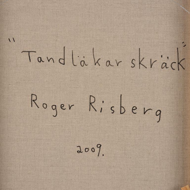 Roger Risberg, "Tandläkarskräck".