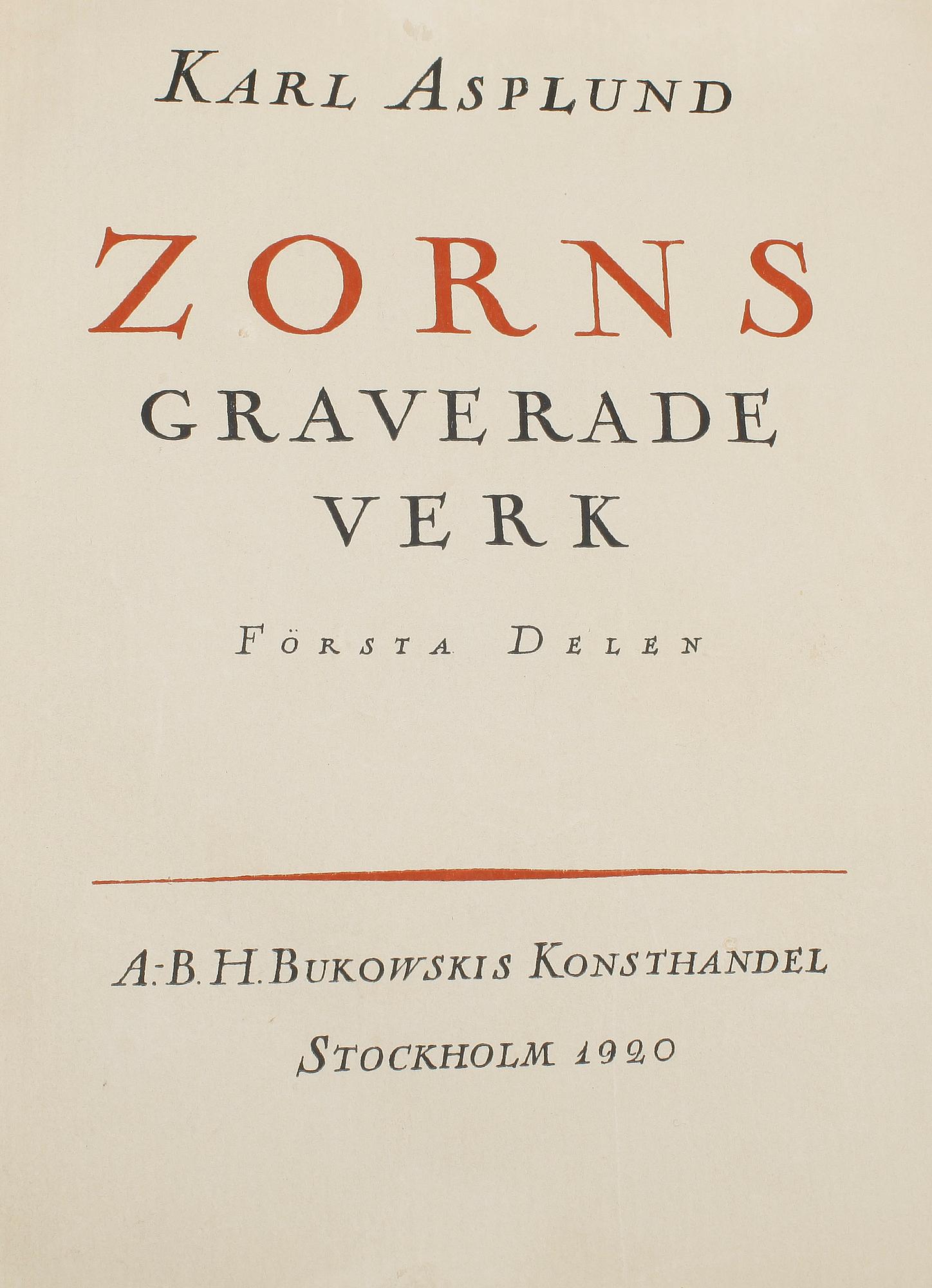 BOK, "Zorns graverade verk, Beskrivande katalog", Karl Asplund, PA Norstedt & Söner, Stockholm, 1920-21.
