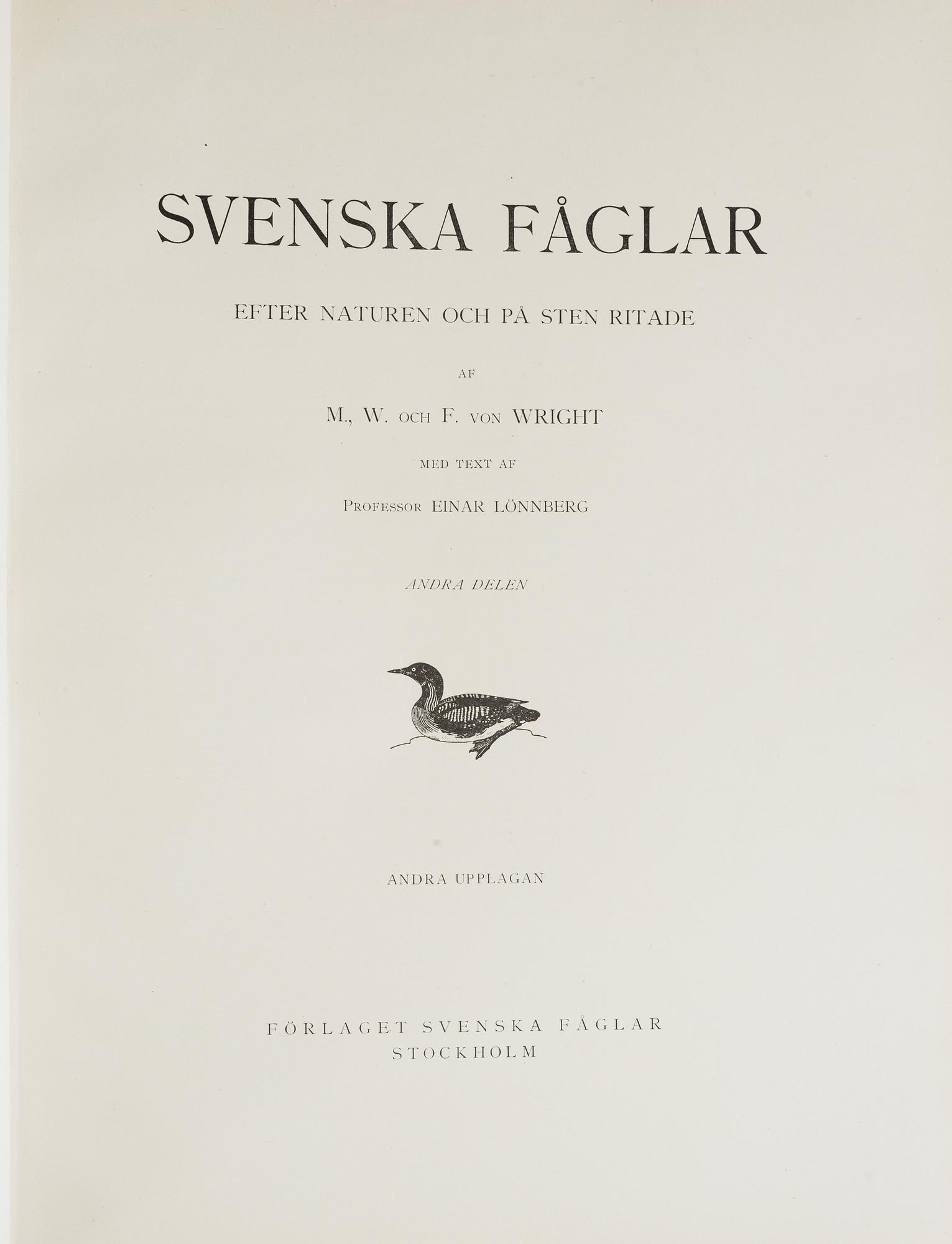 M, W & F VON WRIGHT, boks, 3 volumes, "Svenska fåglar", A. Börtzells tryckeri AB Stockholm, 1927-1929.