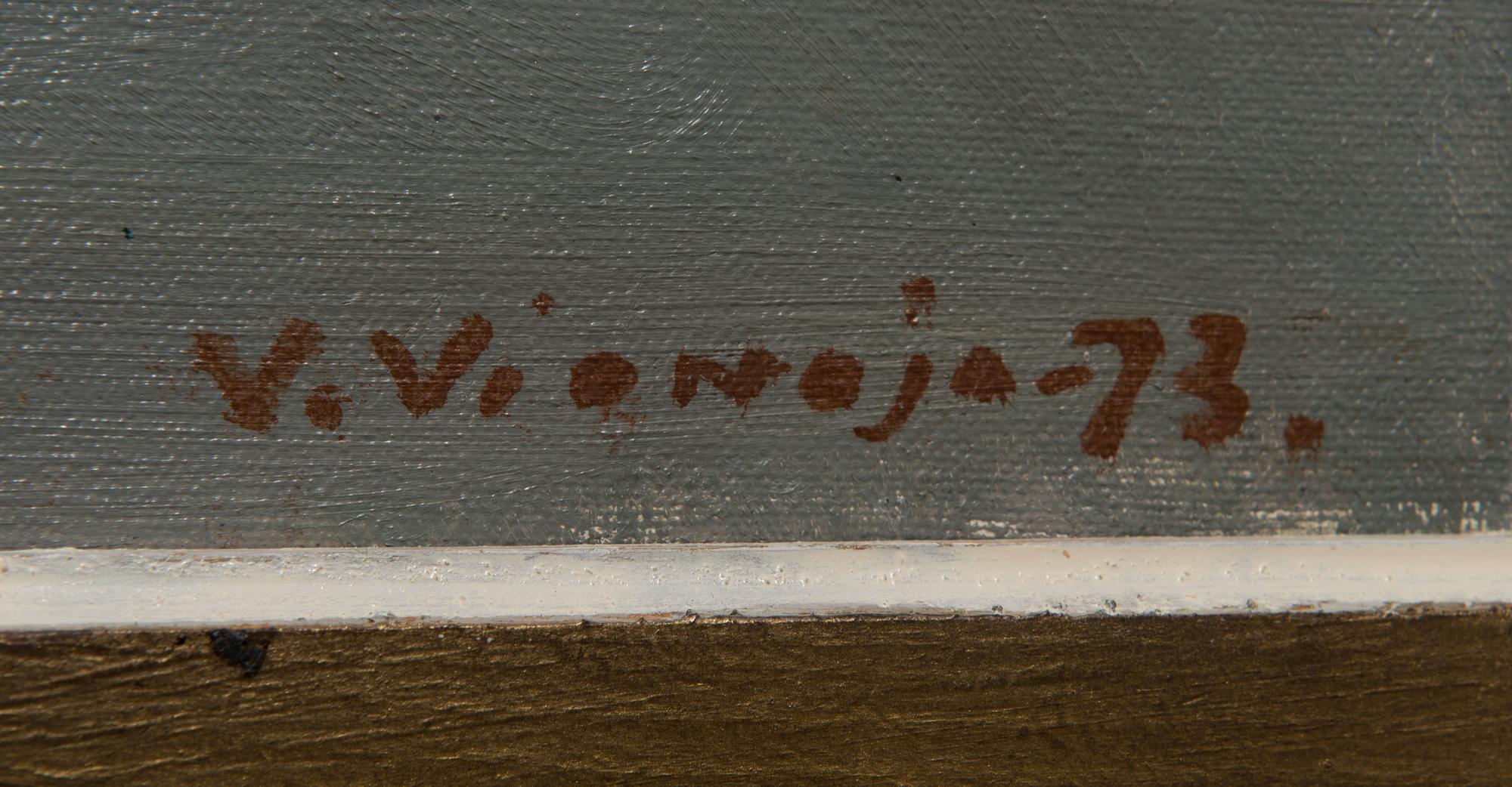 Veikko Vionoja, öljy kankaalle, signeerattu ja päivätty -73.