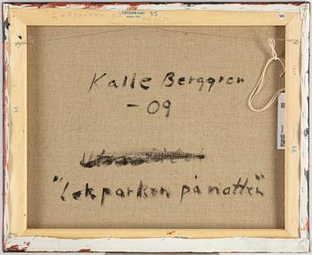 KALLE BERGGREN, canvas, signed and dated -09 on verso.