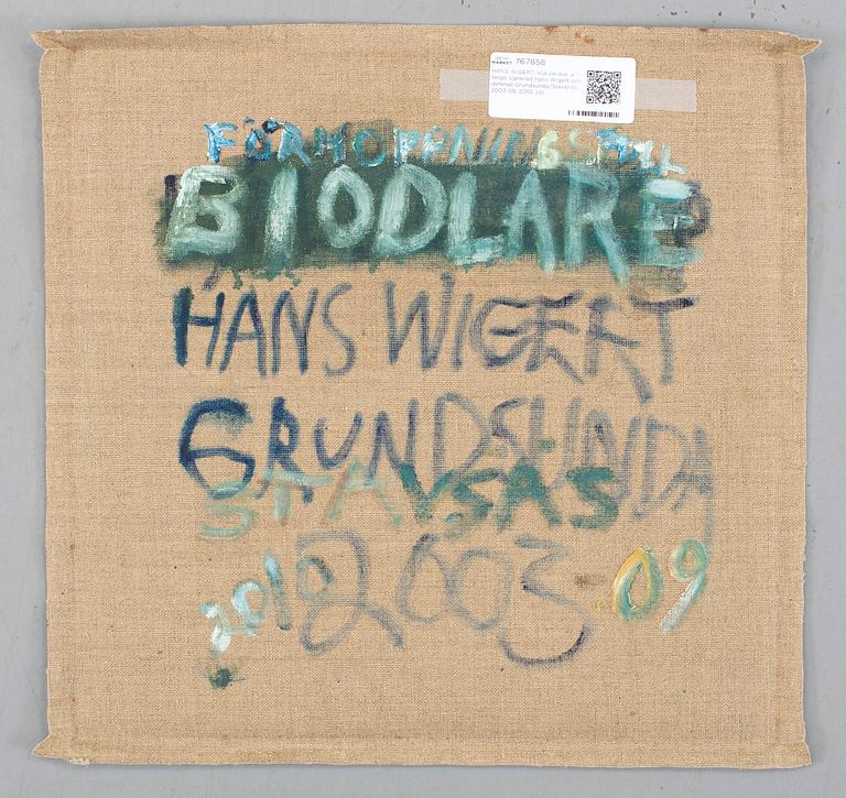 HANS WIGERT, oil on canvas signed Hans Wigert and dated Grundsunda/Stavsnäs 2003-09, 2010 on verso.
