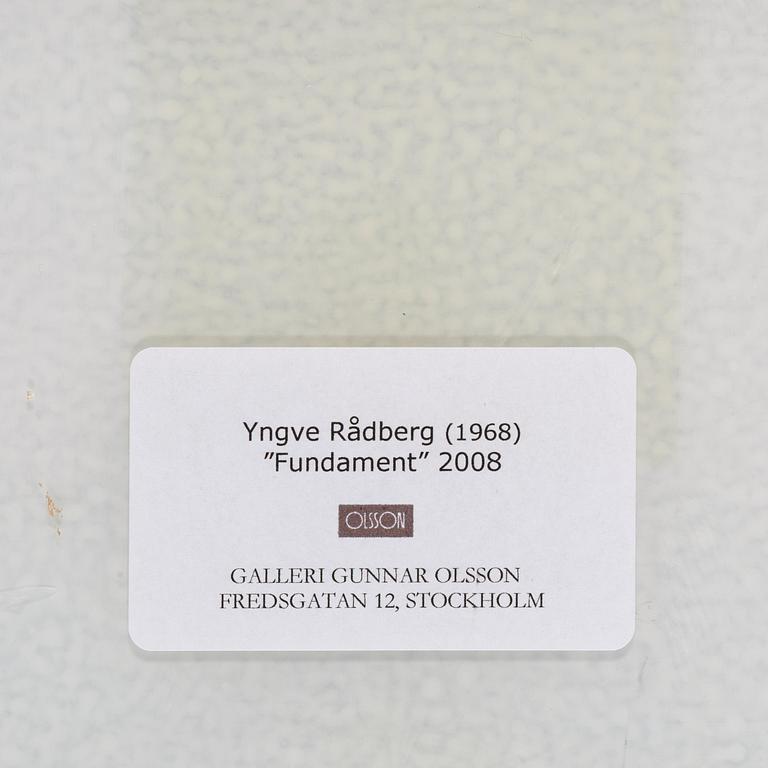 Yngve Rådberg, "Fundament".