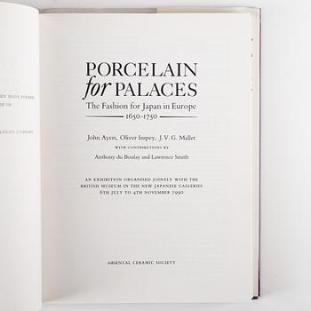 Book, Porcelain for Palaces. The fashion for Japan in Europe 1650-1750. By John Ayers, Oliver Impey and J.V.G. Mallet.