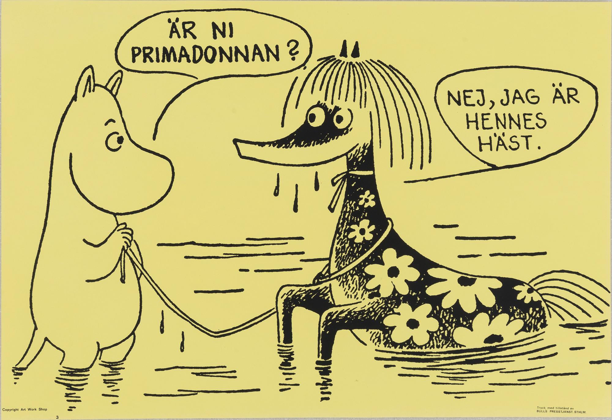 Mumin, Offsetaffisch, "Är ni primadonnan ?".