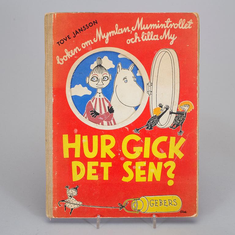 BÖCKER, 5 st, Tove Jansson, bl a "Hur gick det sen?" 1952.