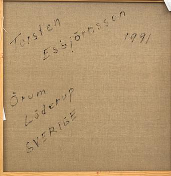 TORSTEN ESBJÖRNSSON, olja på duk, signerad a tergo, daterad 1991,